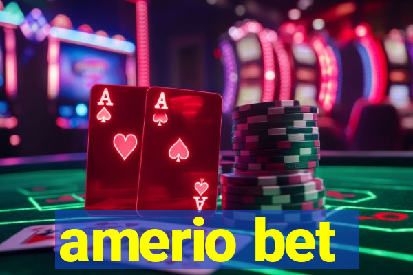 amerio bet